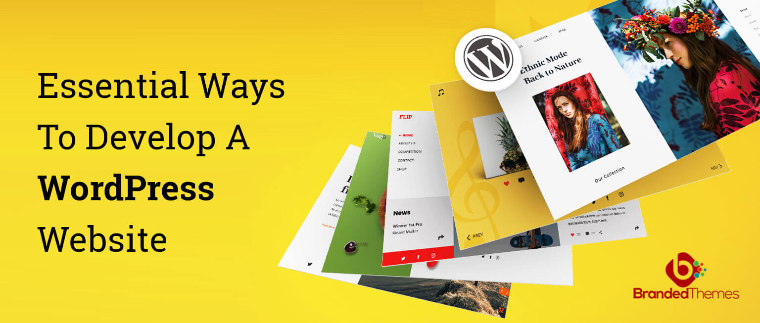 You are currently viewing 7 Essential Ways To Develop A WordPress Website.